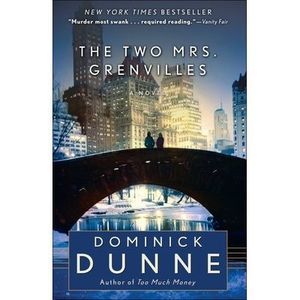 The Two Mrs. Grenvilles -- Dominick Dunne